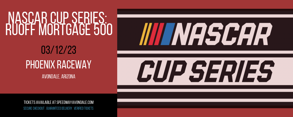 NASCAR Cup Series: Ruoff Mortgage 500 at Phoenix Raceway