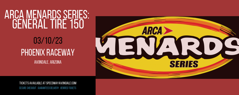 ARCA Menards Series: General Tire 150 at Phoenix Raceway tickets ARCA Menards Series: General Tire 150 at Phoenix Raceway