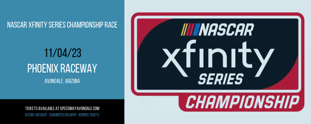 NASCAR Xfinity Series Championship Race at Phoenix Raceway